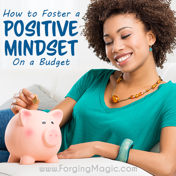 How to have a positive mindset on a budget