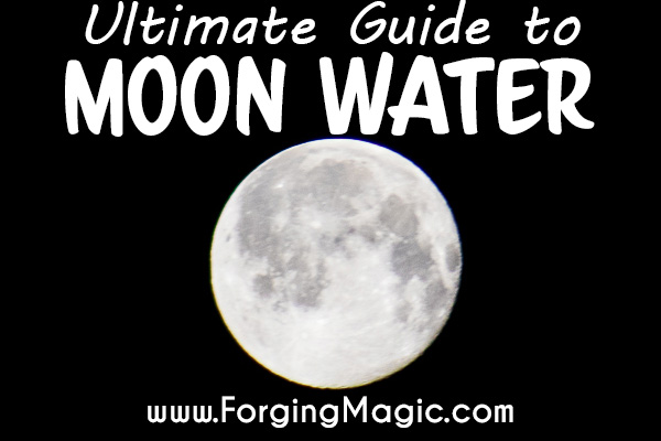 Ultimate Guide to Moon Water - How to make and use Full Moon Water