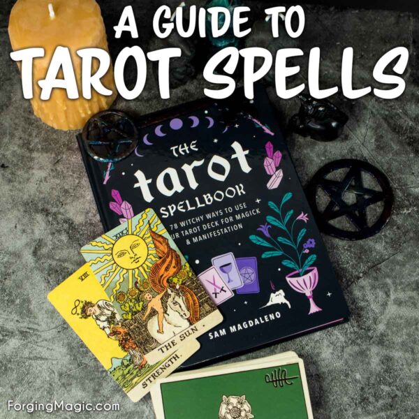 A guide to Tarot Spells and The Tarot Spellbook Review