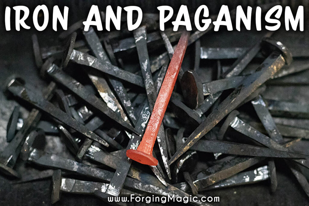 Iron and paganism with forged iron nails